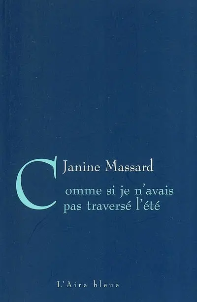 Comme si je n'avais pas traversé l'été