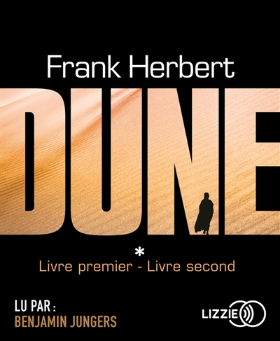 Le cycle de Dune. Vol. 1. Dune : livre premier, livre second