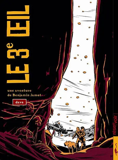 Une aventure de Benjamin Jamet. Vol. 1. Le 3e oeil