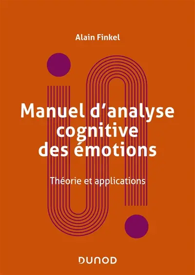 Manuel d'analyse cognitive des émotions : théorie et applications