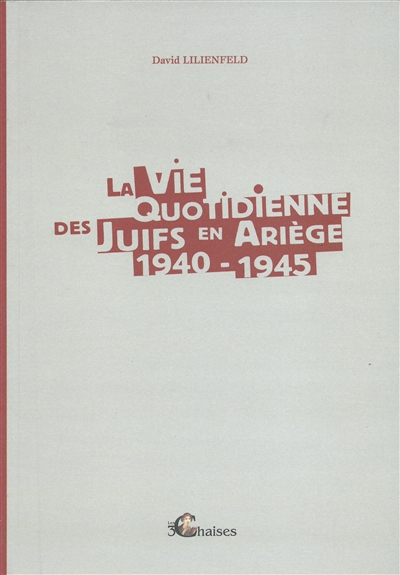 La vie quotidienne des Juifs en Ariège : 1900-1945