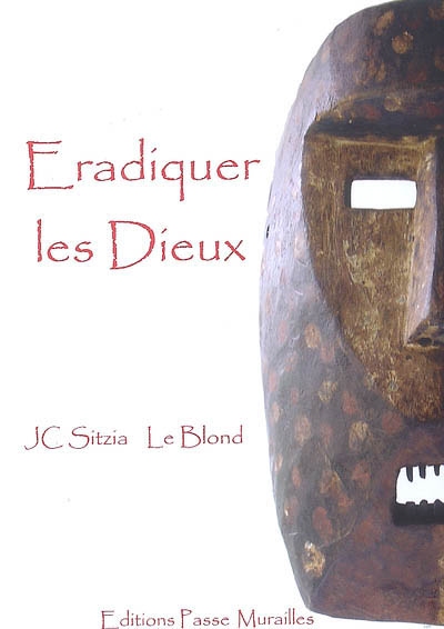 Eradiquer les dieux