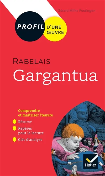 Rabelais, Gargantua (1542) : rire et savoir, la bonne éducation : 1re générale & techno, nouveau bac