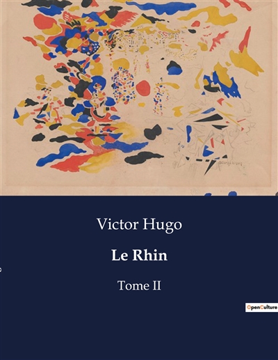 Le Rhin : Tome II