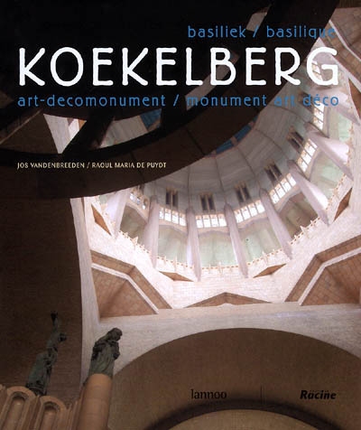 Basilique Koekelberg : monument art déco. Basiliek Koekelberg : art-decomonument