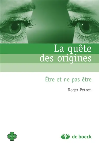 La quête des origines : être et ne pas être