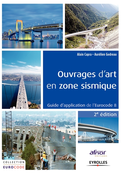 Ouvrages d'art en zone sismique : guide d'application de l'Eurocode 8