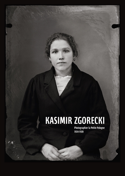Kasimir Zgorecki : photographier la petite Pologne, 1924-1939