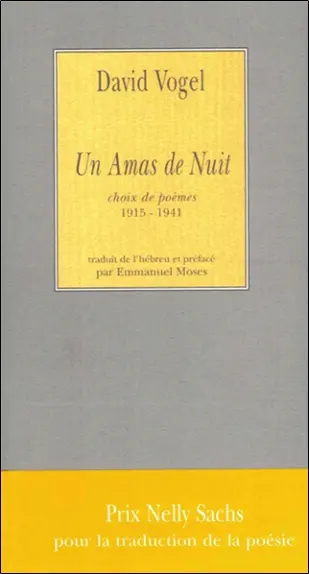 Un amas de nuit : choix de poèmes, 1915-1941