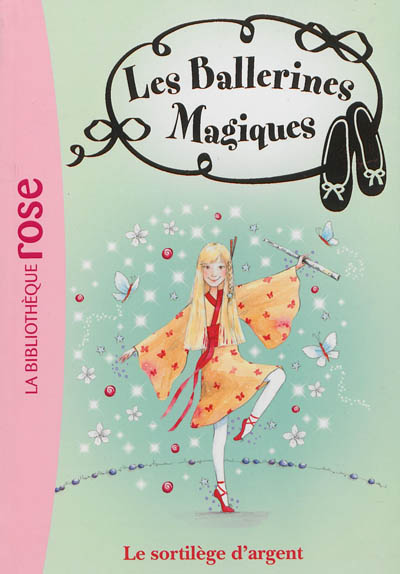 Les Ballerines Magiques n°23 : Le sortilège d'argent (Ma Première Bibliothèque Rose)