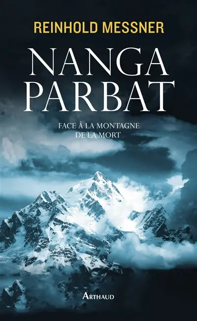 Nanga Parbat : face à la montagne de la mort