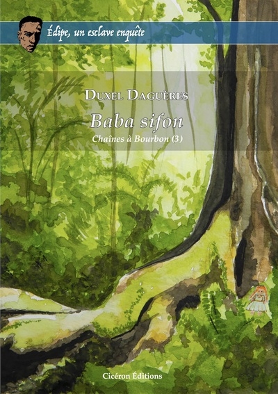 Chaînes à Bourbon. Vol. 3. Baba sifon