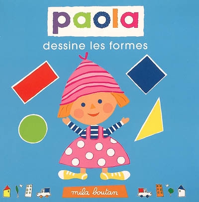 Paola dessine les formes