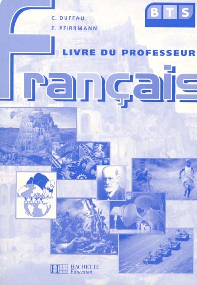 Français, BTS : livre du professeur