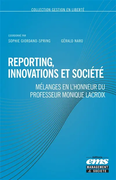 Reporting, innovations et société : mélanges en l'honneur du professeur Monique Lacroix