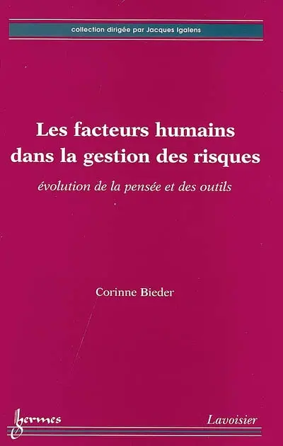Les facteurs humains dans la gestion des risques : évolution de la pensée et des outils