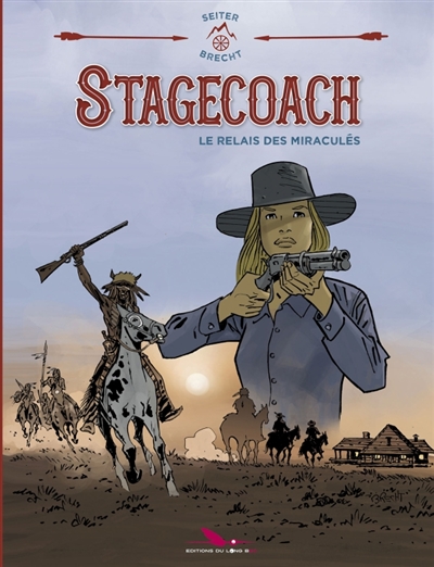 Stagecoach : le relais des miraculés