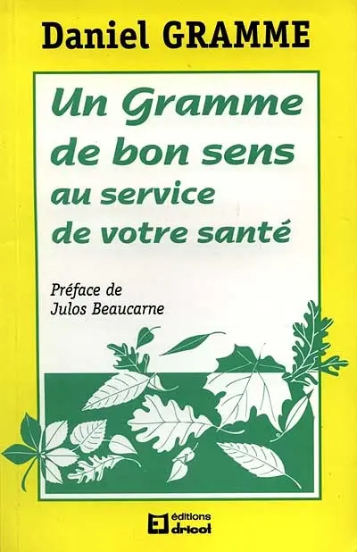 Un gramme de bon sens au service de votre santé
