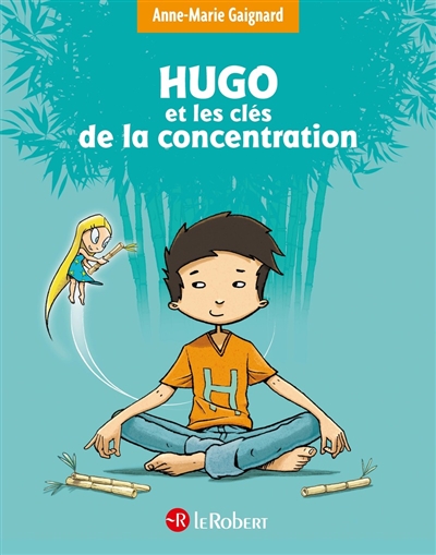 Hugo et les clefs de la concentration