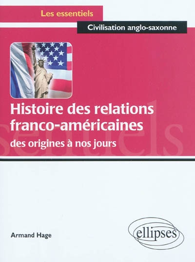 Histoire des relations franco-américaines des origines à nos jours