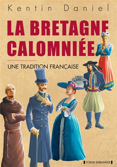 La Bretagne calomniée : une tradition française