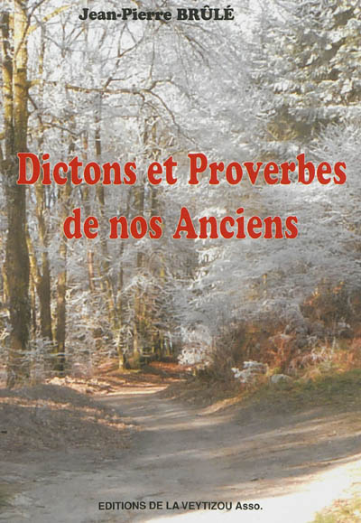 Dictons et proverbes de nos anciens