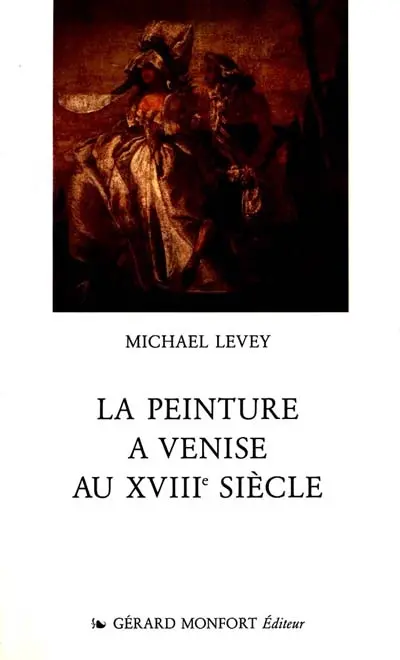 La Peinture à Venise au XVIIIe siècle
