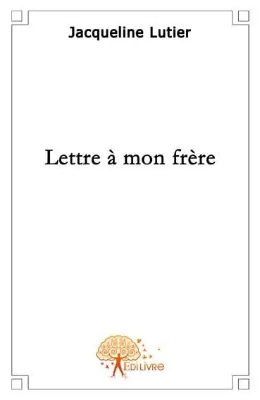 Lettre à mon frère