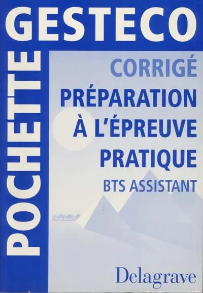 Préparation à l'épreuve pratique : BTS assistant : corrigé