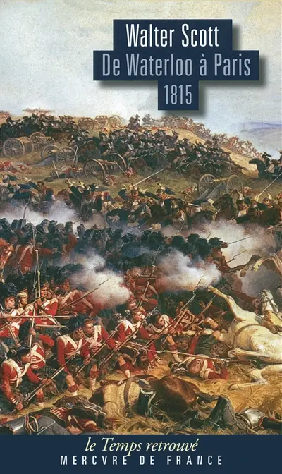 De Waterloo à Paris, 1815 : lettres de Paul à sa famille