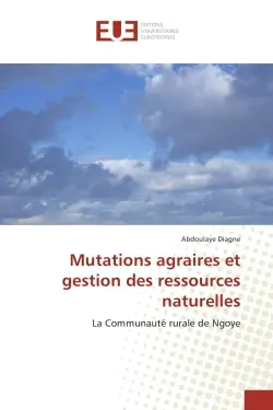 Mutations agraires et gestion des ressources naturelles