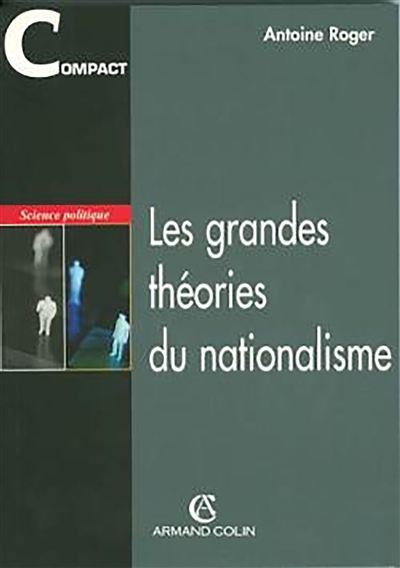 Les grandes théories du nationalisme