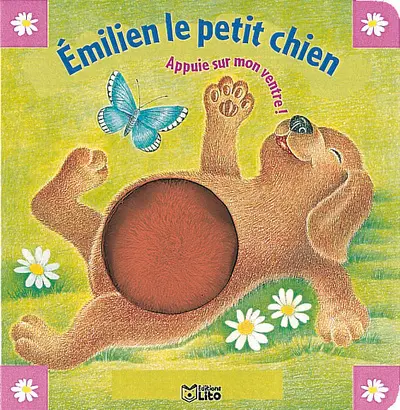 Pouêt ! pouêt ! bébés animaux. Vol. 3. Emilien le petit chien