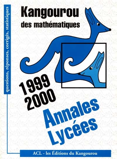 Annales lycées, 1999 et 2000 : kangourou des mathématiques