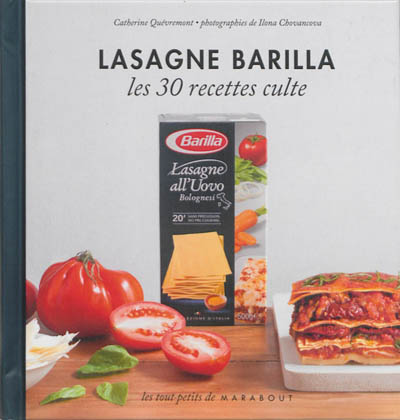 Lasagne Barilla : les 30 recettes cultes