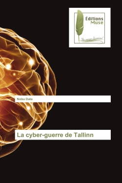 La cyber-guerre de Tallinn