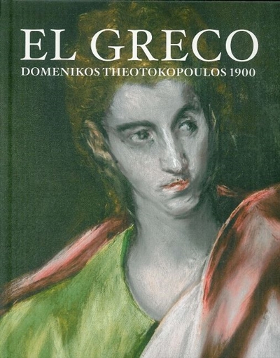 El Greco : Domenikos Theotokopoulos 1900