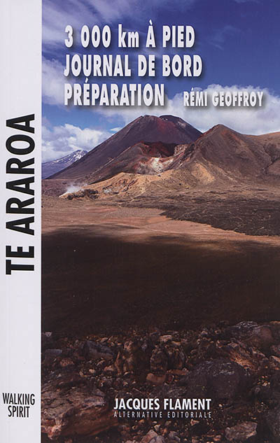 Te Araroa : 3.000 km à pied, journal de bord et préparation