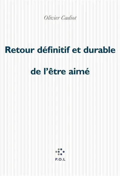 Retour définitif et durable de l'être aimé