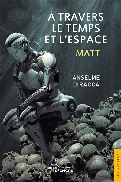 A travers le temps et l'espace : Matt