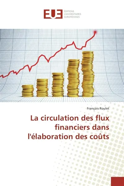 La circulation des flux financiers dans l'élaboration des couts