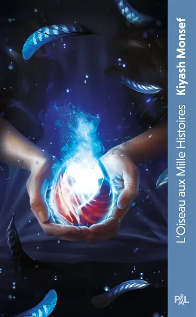 Créatures fantastiques. Vol. 2. L'oiseau aux mille histoires