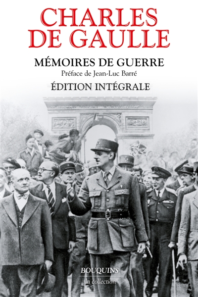Mémoires de guerre : édition intégrale