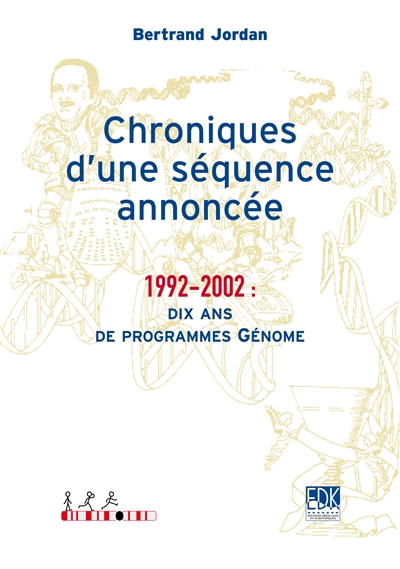 Chroniques d'une séquence annoncée : 1992-2002 : dix ans de programmes Génome
