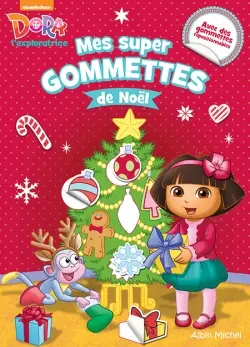Dora l'exploratrice : mes super gommettes de Noël