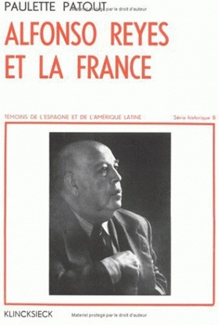 Alfonso Reyes et la France : 1889-1959