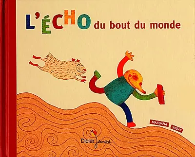 L'écho du bout du monde