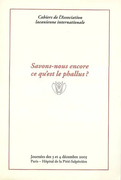 Savons-nous encore ce qu'est le phallus ?