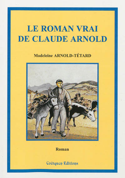 Le roman vrai de Claude Arnold