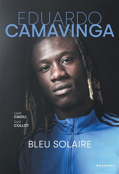 Eduardo Camavinga : bleu solaire